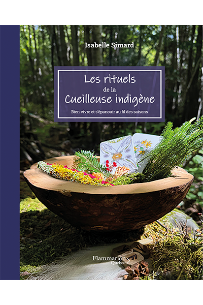 LES RITUELS DE LA CUEILLEUSE INDIGÈNE